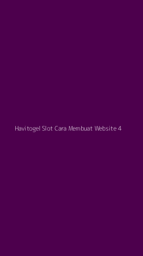 Tampilan Antarmuka Aplikasi Havitogel Slot Cara Membuat Website - 4