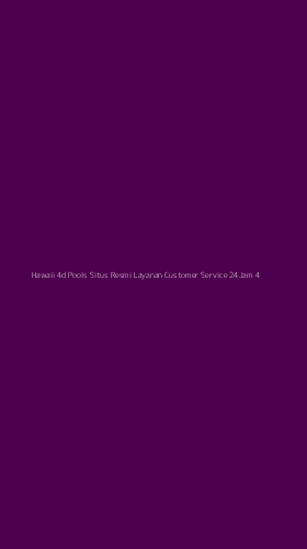 Tampilan Antarmuka Aplikasi Hawaii 4d Pools Situs Resmi Layanan Customer Service 24jam - 4
