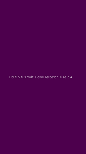 Tampilan Antarmuka Aplikasi Hb88 Situs Multi Game Terbesar Di Asia - 4
