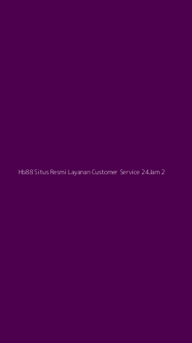 Tampilan Antarmuka Aplikasi Hb88 Situs Resmi Layanan Customer Service 24jam - 2