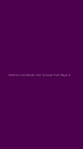 Tampilan Antarmuka Aplikasi Hbmtoto Com Bandar Slot Terbesar Pasti Bayar - 4