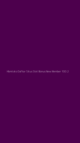 Tampilan Antarmuka Aplikasi Hbmtoto Daftar Situs Slot Bonus New Member 100 - 2