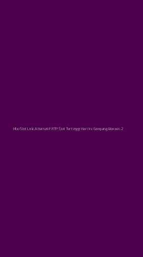 Tampilan Antarmuka Aplikasi Hbo Slot Link Alternatif Rtp Slot Tertinggi Hari Ini Gampang Maxwin - 2