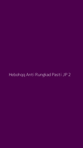 Tampilan Antarmuka Aplikasi Hebohqq Anti Rungkad Pasti Jp - 2