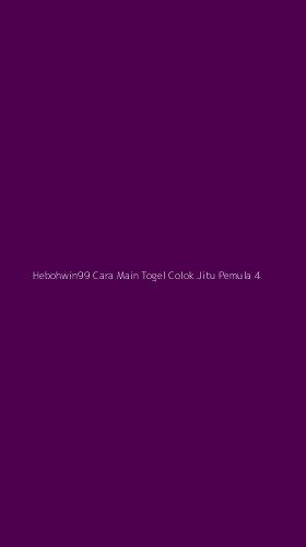 Tampilan Antarmuka Aplikasi Hebohwin99 Cara Main Togel Colok Jitu Pemula - 4