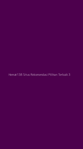 Tampilan Antarmuka Aplikasi Hemat138 Situs Rekomendasi Pilihan Terbaik - 3