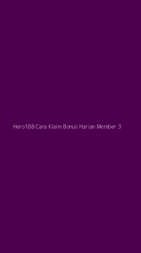 Tampilan Antarmuka Aplikasi Hero188 Cara Klaim Bonus Harian Member - 3
