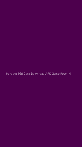 Tampilan Antarmuka Aplikasi Herobet168 Cara Download Apk Game Resmi - 4