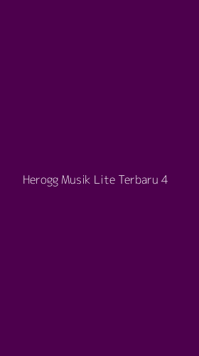 Tampilan Antarmuka Aplikasi Herogg Musik Lite Terbaru - 4