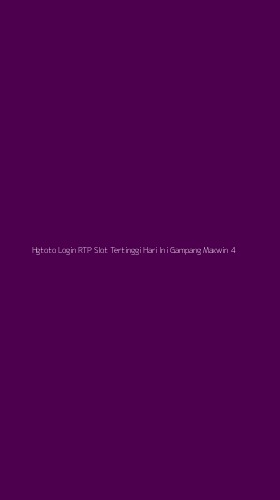 Tampilan Antarmuka Aplikasi Hgtoto Login Rtp Slot Tertinggi Hari Ini Gampang Maxwin - 4