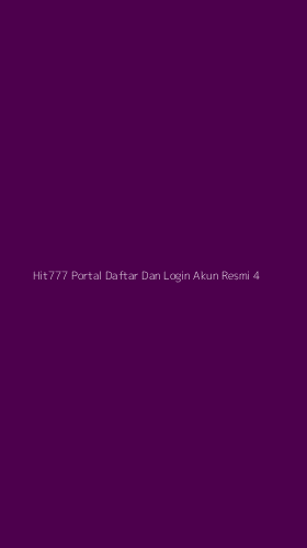 Tampilan Antarmuka Aplikasi Hit777 Portal Daftar Dan Login Akun Resmi - 4