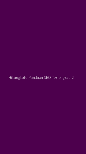 Tampilan Antarmuka Aplikasi Hitungtoto Panduan Seo Terlengkap - 2