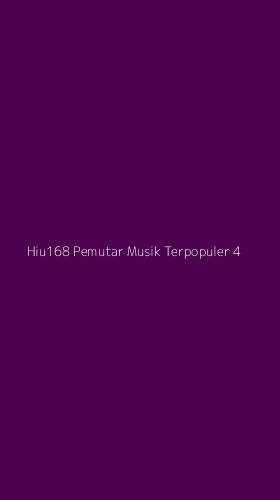 Tampilan Antarmuka Aplikasi Hiu168 Pemutar Musik Terpopuler - 4