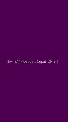Tampilan Antarmuka Aplikasi Hiwin777 Deposit Cepat Qris - 1