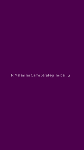 Tampilan Antarmuka Aplikasi Hk Malam Ini Game Strategi Terbaik - 2
