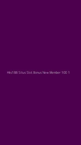 Tampilan Antarmuka Aplikasi Hks188 Situs Slot Bonus New Member 100 - 1