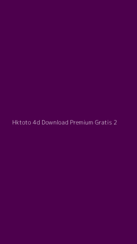 Tampilan Antarmuka Aplikasi Hktoto 4d Download Premium Gratis - 2