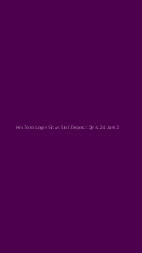 Tampilan Antarmuka Aplikasi Hm Toto Login Situs Slot Deposit Qris 24 Jam - 2