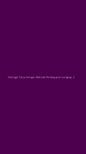 Tampilan Antarmuka Aplikasi Hmtogel Situs Dengan Metode Pembayaran Lengkap - 2
