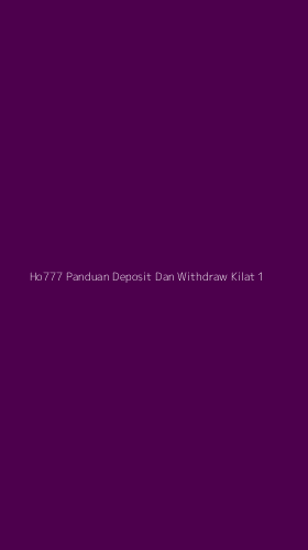 Tampilan Antarmuka Aplikasi Ho777 Panduan Deposit Dan Withdraw Kilat - 1