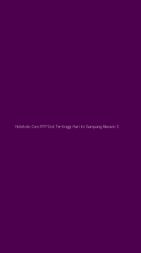 Tampilan Antarmuka Aplikasi Hobitoto Com Rtp Slot Tertinggi Hari Ini Gampang Maxwin - 3