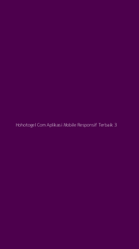 Tampilan Antarmuka Aplikasi Hohotogel Com Aplikasi Mobile Responsif Terbaik - 3