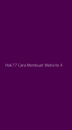 Tampilan Antarmuka Aplikasi Hok77 Cara Membuat Website - 4