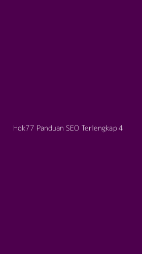 Tampilan Antarmuka Aplikasi Hok77 Panduan Seo Terlengkap - 4