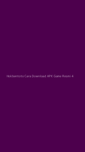 Tampilan Antarmuka Aplikasi Hokbentoto Cara Download Apk Game Resmi - 4