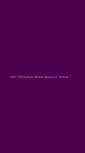 Tampilan Antarmuka Aplikasi Hoki 108 Aplikasi Mobile Responsif Terbaik - 1
