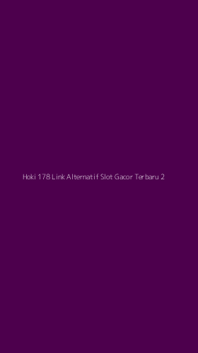 Tampilan Antarmuka Aplikasi Hoki 178 Link Alternatif Slot Gacor Terbaru - 2