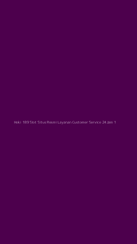 Tampilan Antarmuka Aplikasi Hoki 189 Slot Situs Resmi Layanan Customer Service 24jam - 1