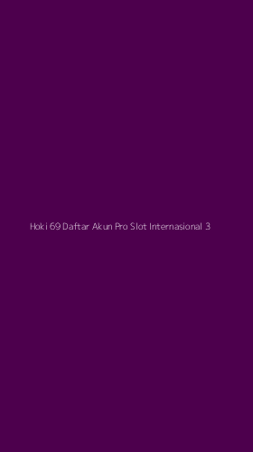 Tampilan Antarmuka Aplikasi Hoki 69 Daftar Akun Pro Slot Internasional - 3
