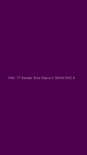 Tampilan Antarmuka Aplikasi Hoki 77 Bandar Bola Deposit Dana Ovo - 4