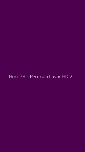 Tampilan Antarmuka Aplikasi Hoki 78 - Perekam Layar HD - 2