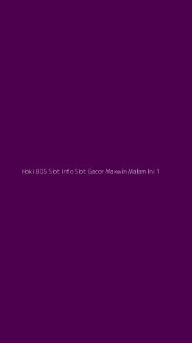 Tampilan Antarmuka Aplikasi Hoki 805 Slot Info Slot Gacor Maxwin Malam Ini - 1