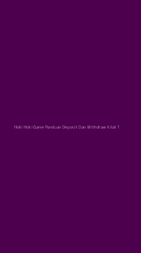Tampilan Antarmuka Aplikasi Hoki Hoki Game Panduan Deposit Dan Withdraw Kilat - 1