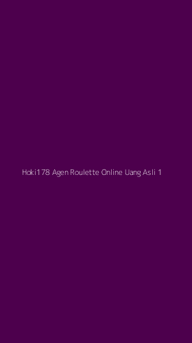 Tampilan Antarmuka Aplikasi Hoki178 Agen Roulette Online Uang Asli - 1