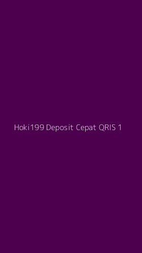 Tampilan Antarmuka Aplikasi Hoki199 Deposit Cepat Qris - 1