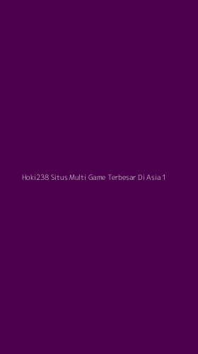 Tampilan Antarmuka Aplikasi Hoki238 Situs Multi Game Terbesar Di Asia - 1