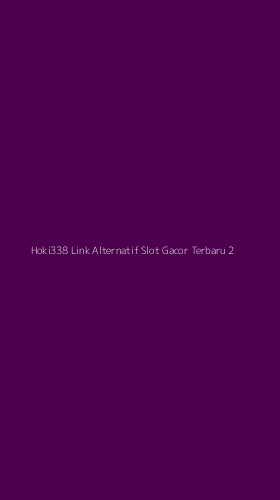 Tampilan Antarmuka Aplikasi Hoki338 Link Alternatif Slot Gacor Terbaru - 2
