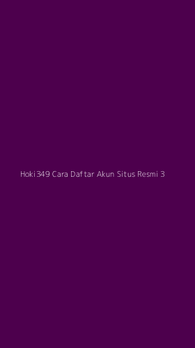 Tampilan Antarmuka Aplikasi Hoki349 Cara Daftar Akun Situs Resmi - 3
