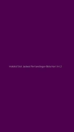 Tampilan Antarmuka Aplikasi Hoki4d Slot Jadwal Pertandingan Bola Hari Ini - 2