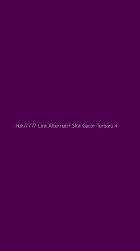 Tampilan Antarmuka Aplikasi Hoki7777 Link Alternatif Slot Gacor Terbaru - 4