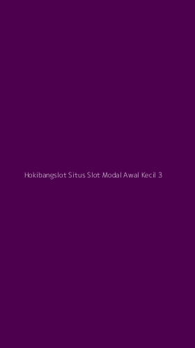 Tampilan Antarmuka Aplikasi Hokibangslot Situs Slot Modal Awal Kecil - 3