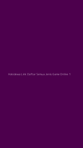 Tampilan Antarmuka Aplikasi Hokidewa Link Daftar Semua Jenis Game Online - 1