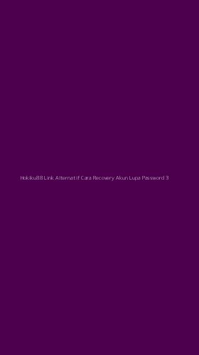 Tampilan Antarmuka Aplikasi Hokiku88 Link Alternatif Cara Recovery Akun Lupa Password - 3