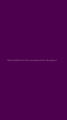 Tampilan Antarmuka Aplikasi Hokislot369 Portal Informasi Game Online Terupdate - 2