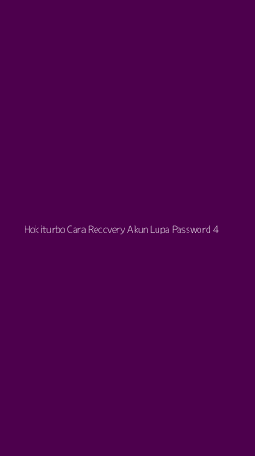 Tampilan Antarmuka Aplikasi Hokiturbo Cara Recovery Akun Lupa Password - 4