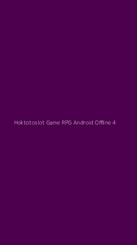 Tampilan Antarmuka Aplikasi Hoktotoslot Game Rpg Android Offline - 4